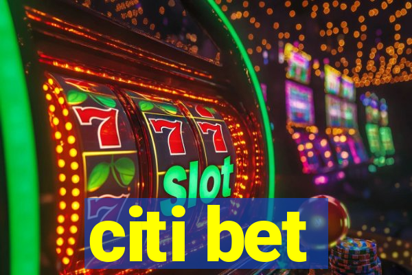 citi bet