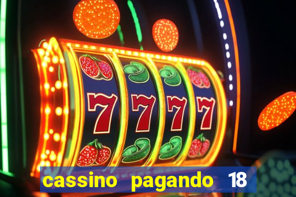 cassino pagando 18 reais no cadastro