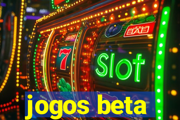 jogos beta