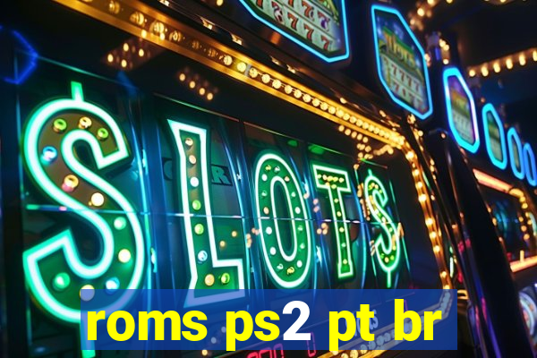 roms ps2 pt br