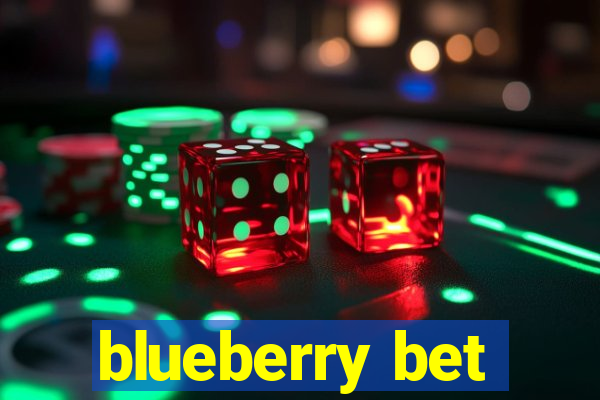 blueberry bet