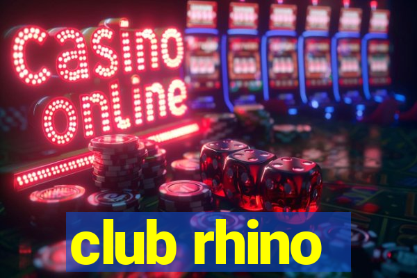 club rhino