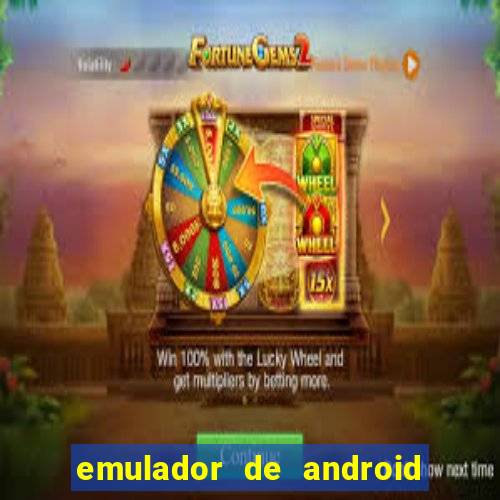 emulador de android para pc fraco