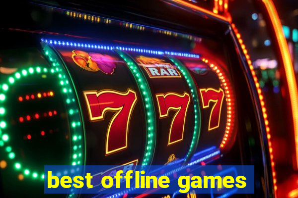 best offline games