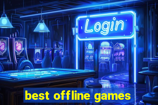 best offline games