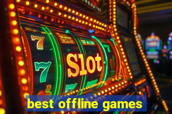 best offline games