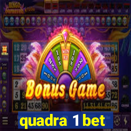 quadra 1 bet