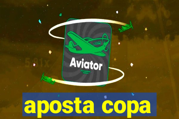 aposta copa