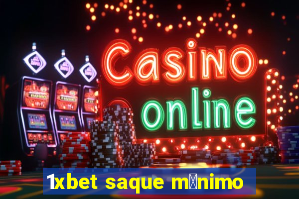 1xbet saque m铆nimo