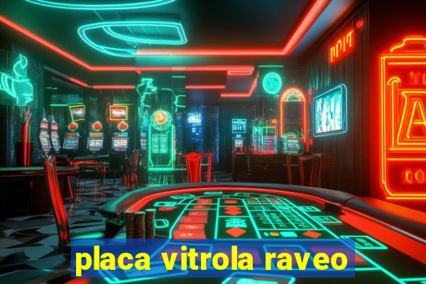 placa vitrola raveo