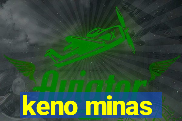 keno minas