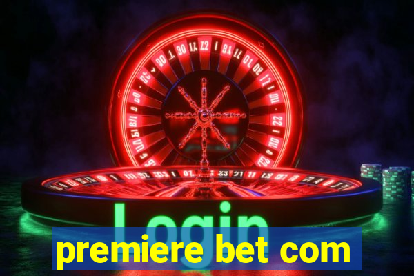 premiere bet com