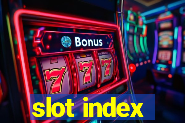 slot index