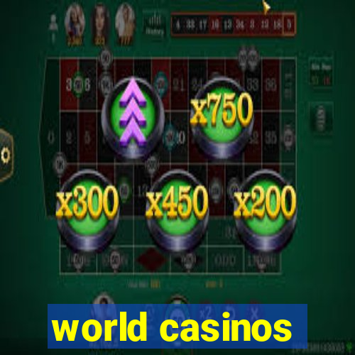 world casinos