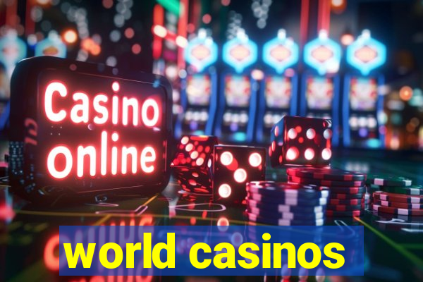 world casinos