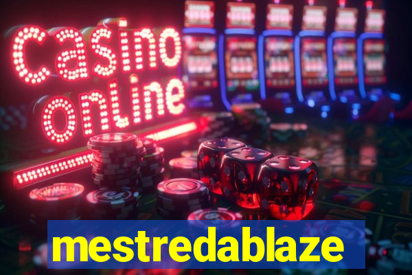 mestredablaze