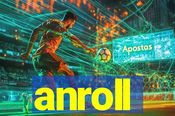 anroll