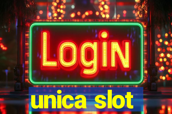 unica slot