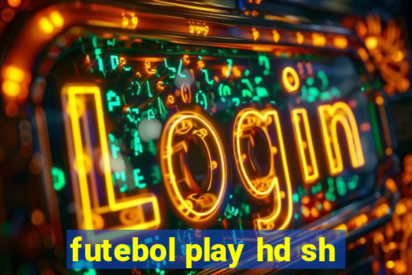 futebol play hd sh