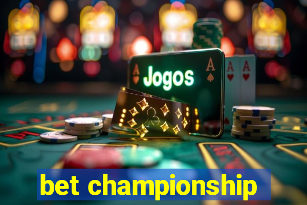 bet championship