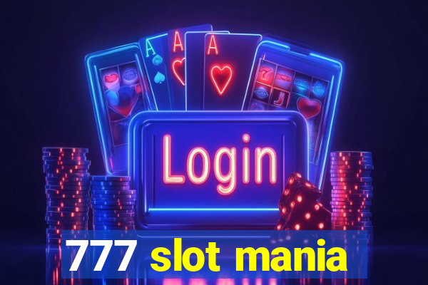 777 slot mania