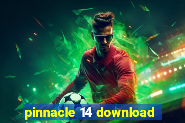 pinnacle 14 download