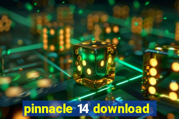 pinnacle 14 download