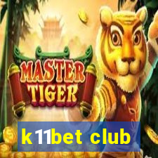 k11bet club