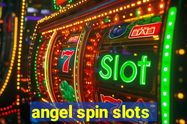 angel spin slots