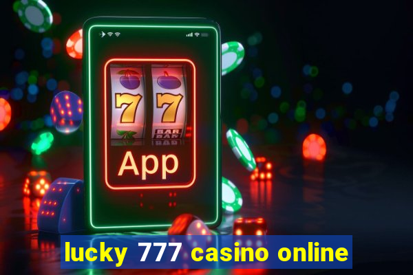 lucky 777 casino online