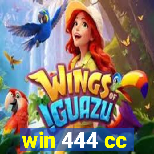 win 444 cc