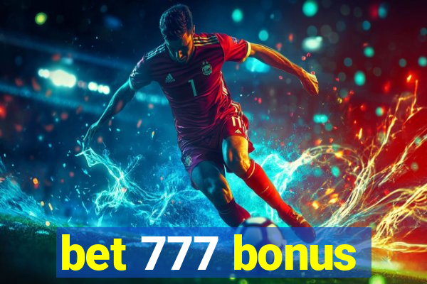 bet 777 bonus