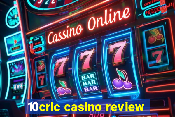 10cric casino review