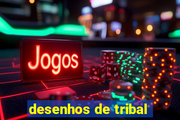 desenhos de tribal