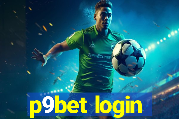 p9bet login