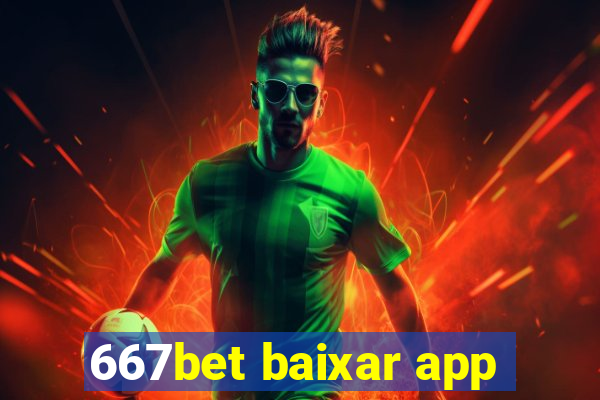 667bet baixar app