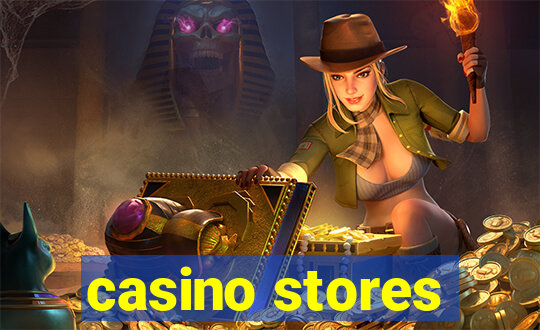 casino stores