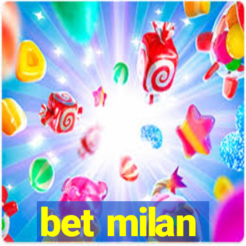 bet milan