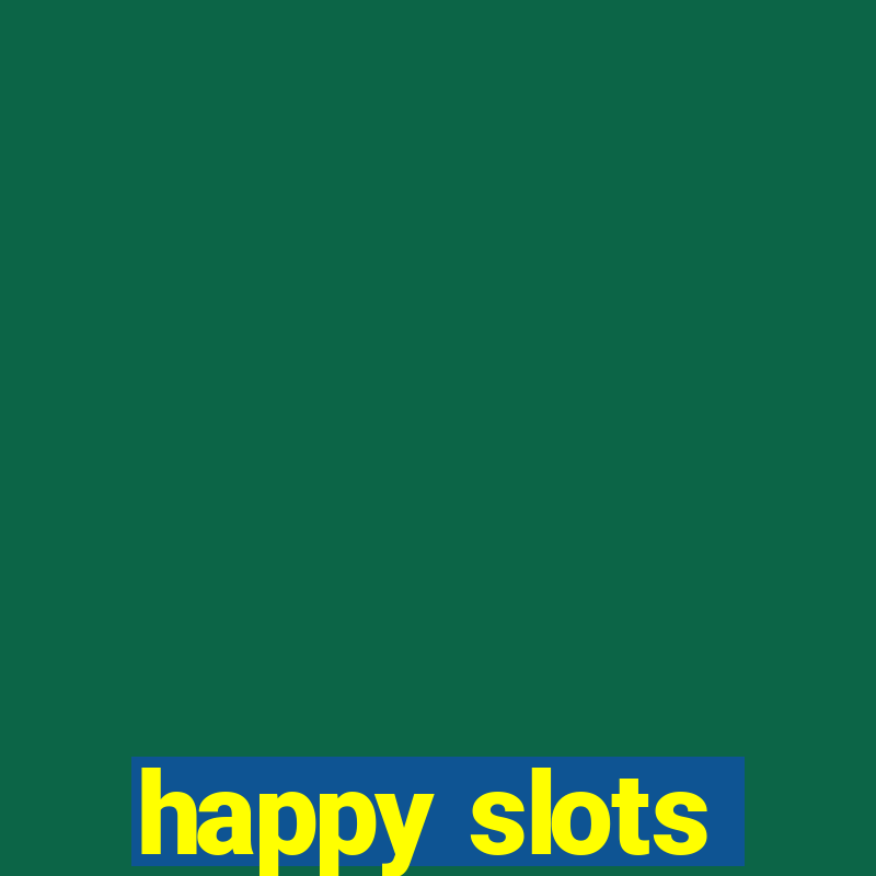 happy slots