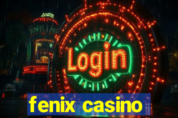 fenix casino