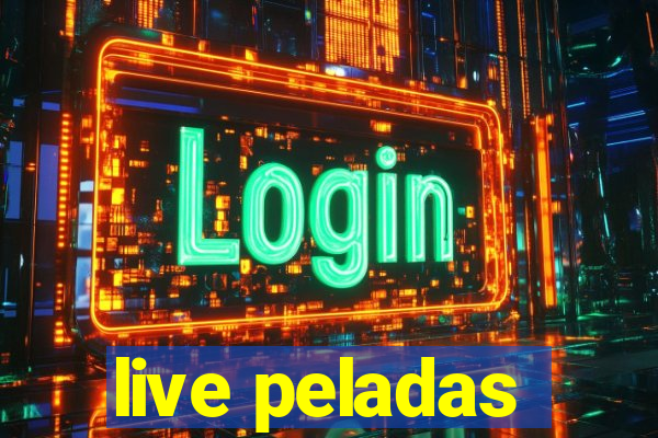 live peladas