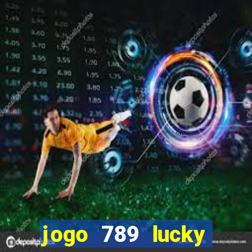 jogo 789 lucky paga mesmo