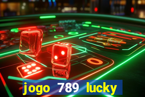 jogo 789 lucky paga mesmo