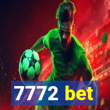 7772 bet