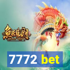 7772 bet