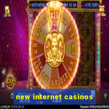 new internet casinos