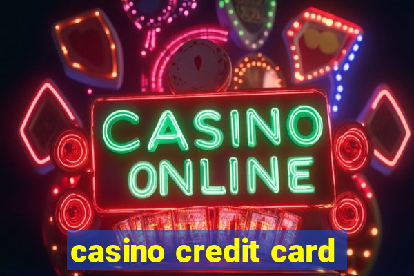 casino credit card