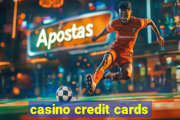 casino credit cards