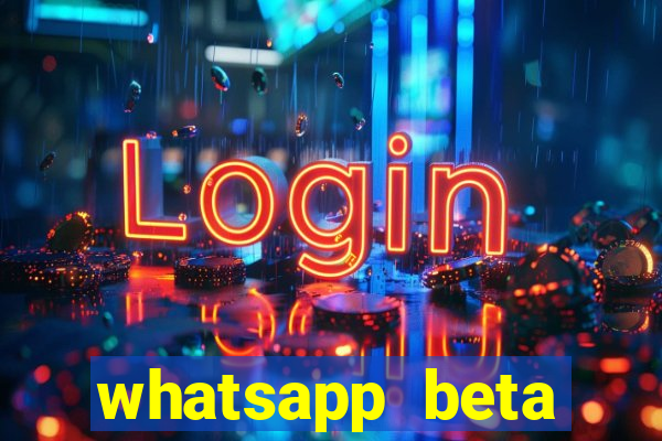 whatsapp beta 3.3.10 2024