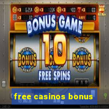 free casinos bonus